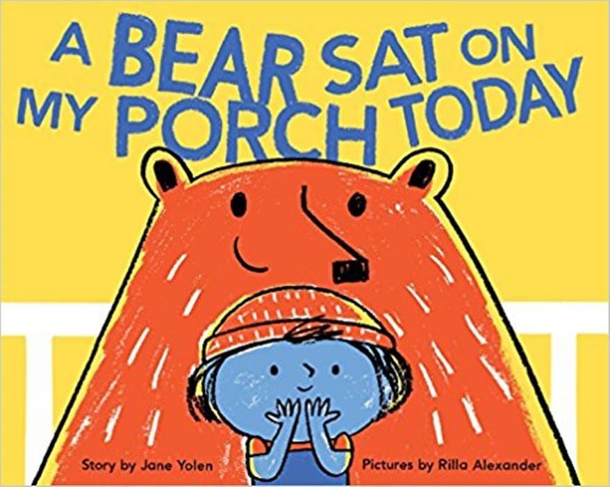 A Bear Sat on My Porch Today book cover