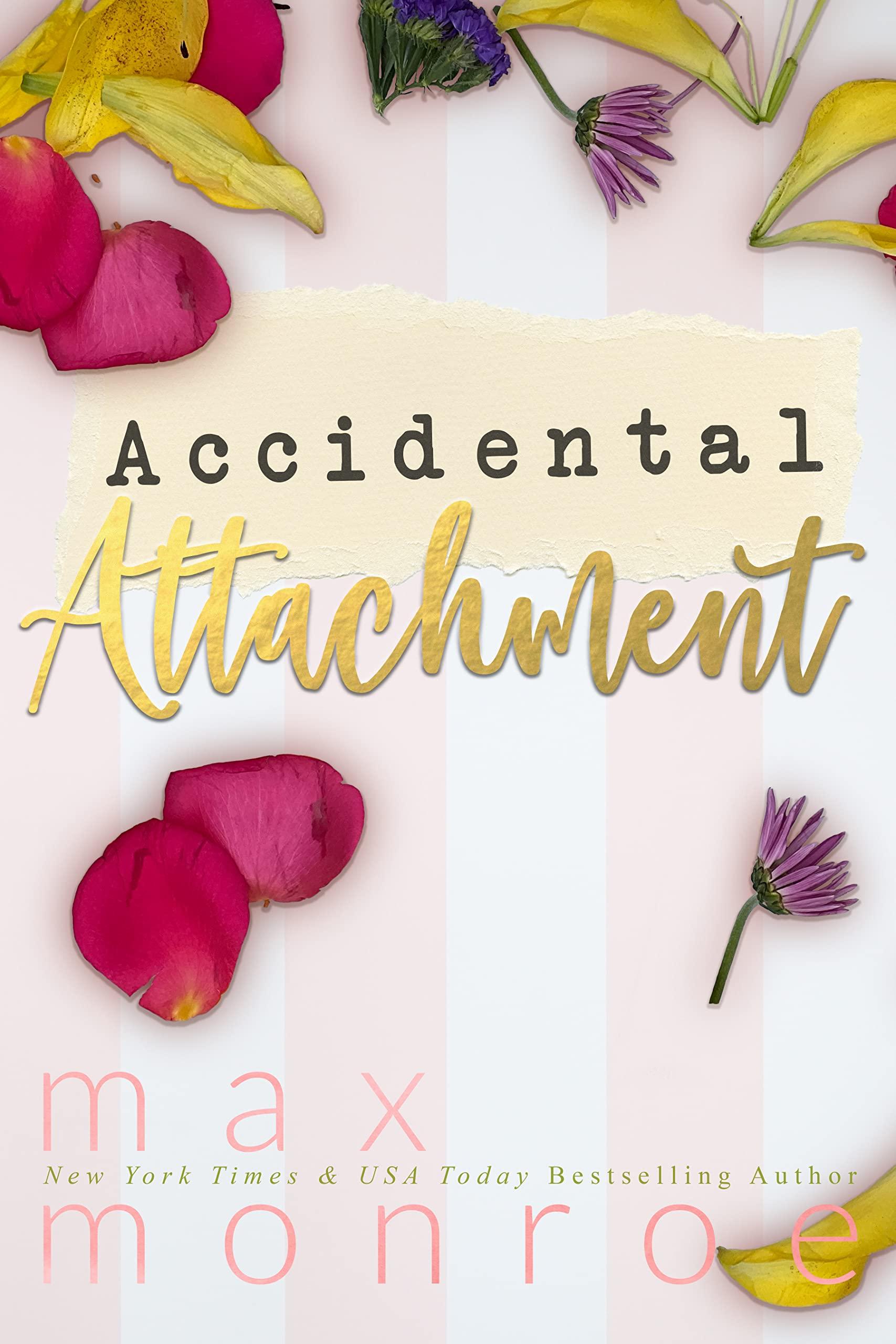 Accidental Attachment