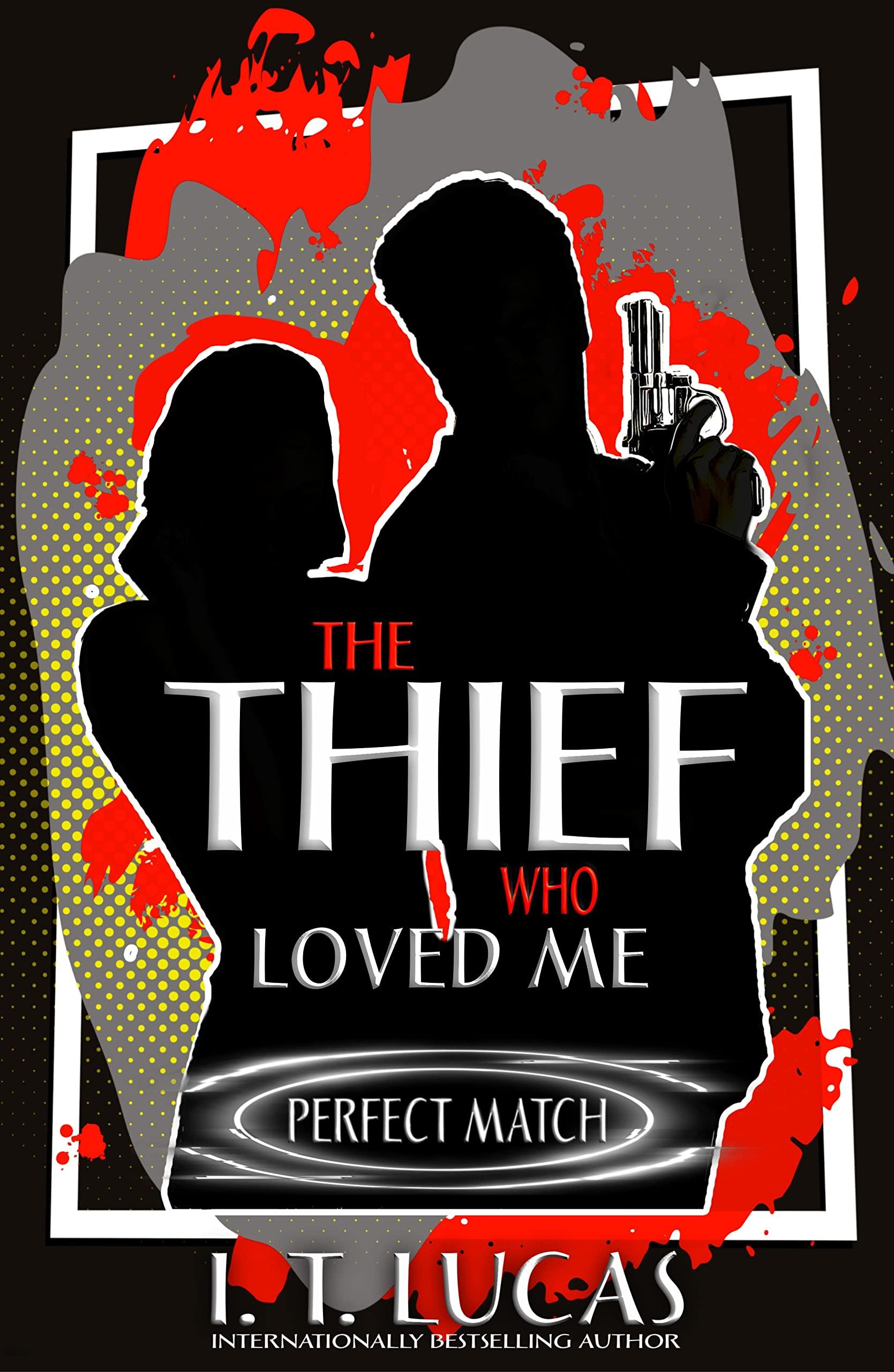 The Thief Who Loved Me