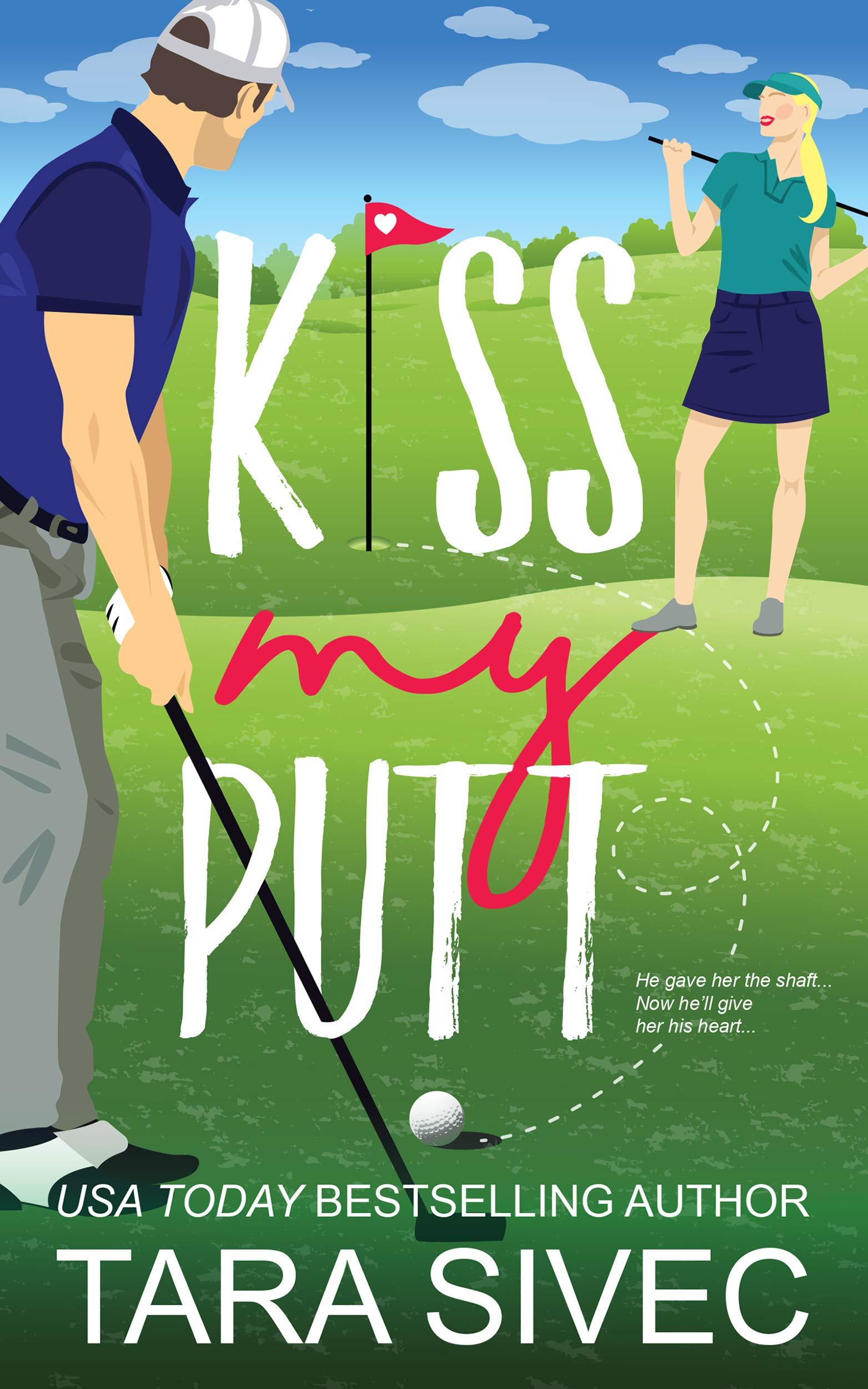 Kiss My Putt book cover