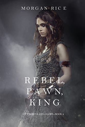 Rebel, Pawn, King book cover