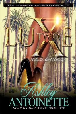 Luxe Two: A LaLa Land Addiction book cover