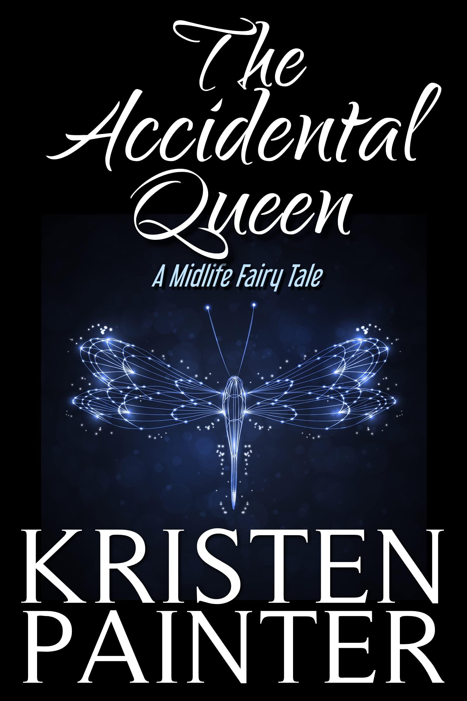 The Accidental Queen: A Midlife Fairy Tale book cover
