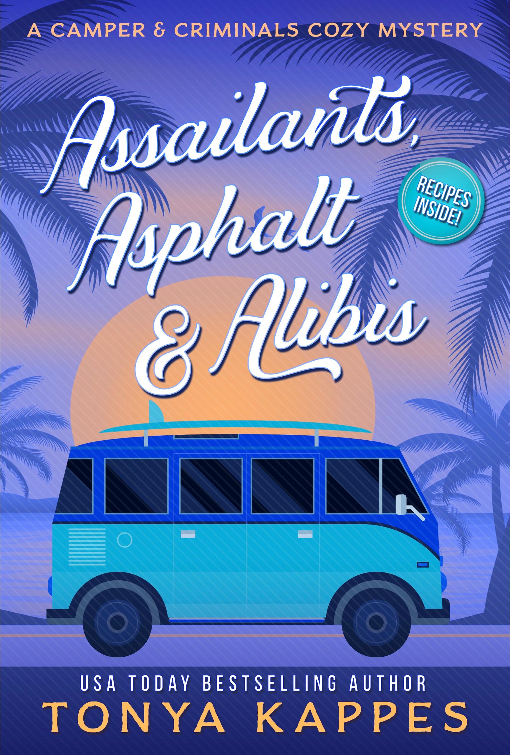 Assailants, Asphalt & Alibis book cover