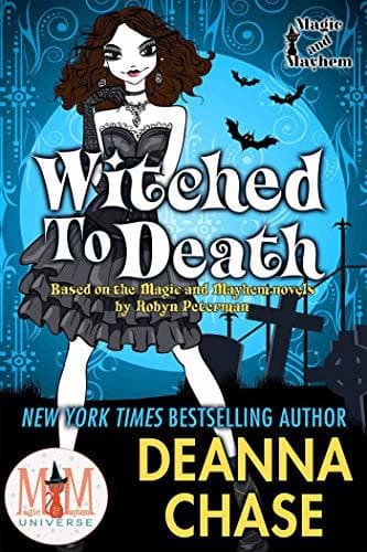 Witched to Death: Magic and Mayhem Universe book cover