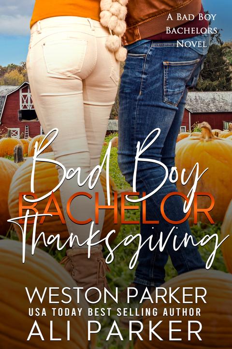 Bad Boy Bachelor Thanksgiving