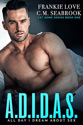 A.D.I.D.A.S.: All Day I Dream About S*x book cover