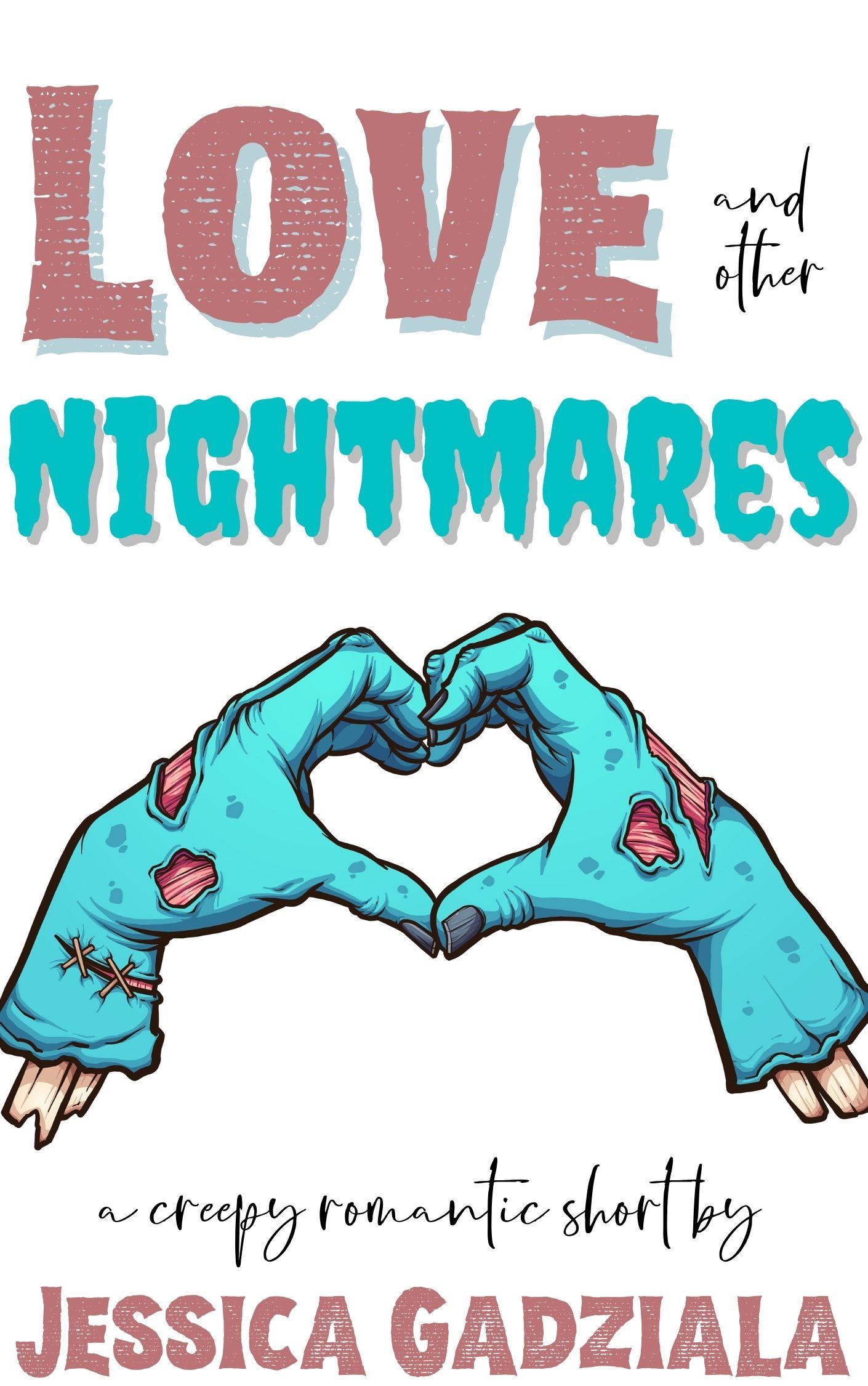 Love and other Nightmares