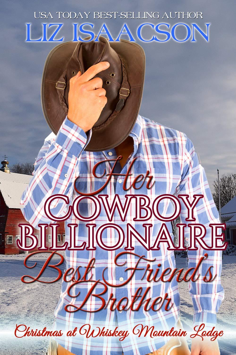 Her Cowboy Billionaire Best Friend's Brother