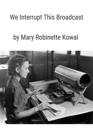 We Interrupt This Broadcast book cover