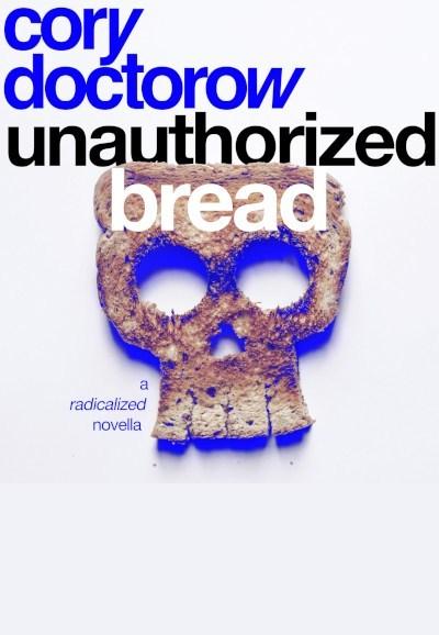 Unauthorized Bread