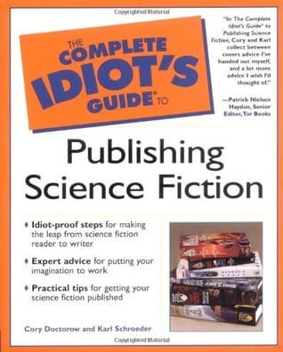 The Complete Idiot's Guide to Publishing Science Fiction