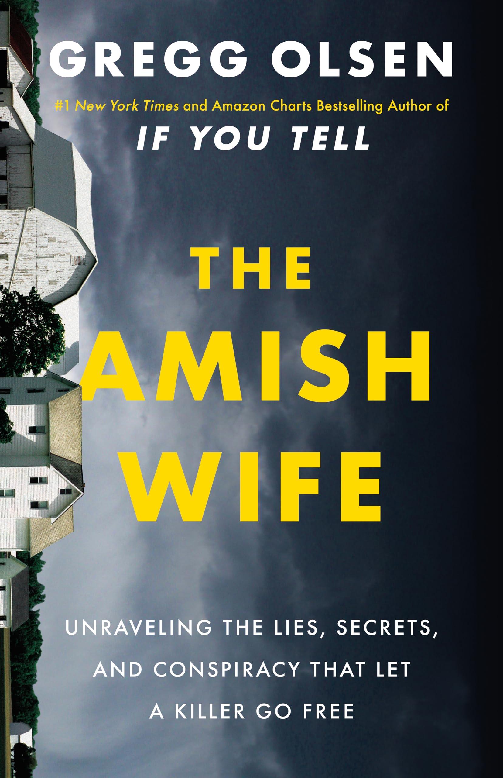 The Amish Wife: Unraveling the Lies, Secrets, and Conspiracy That Let a Killer Go Free book cover