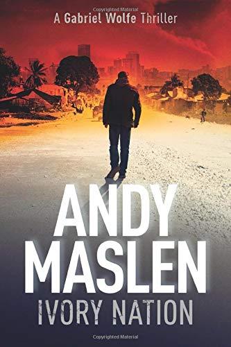 Ivory Nation: A Gabriel Wolfe Thriller book cover