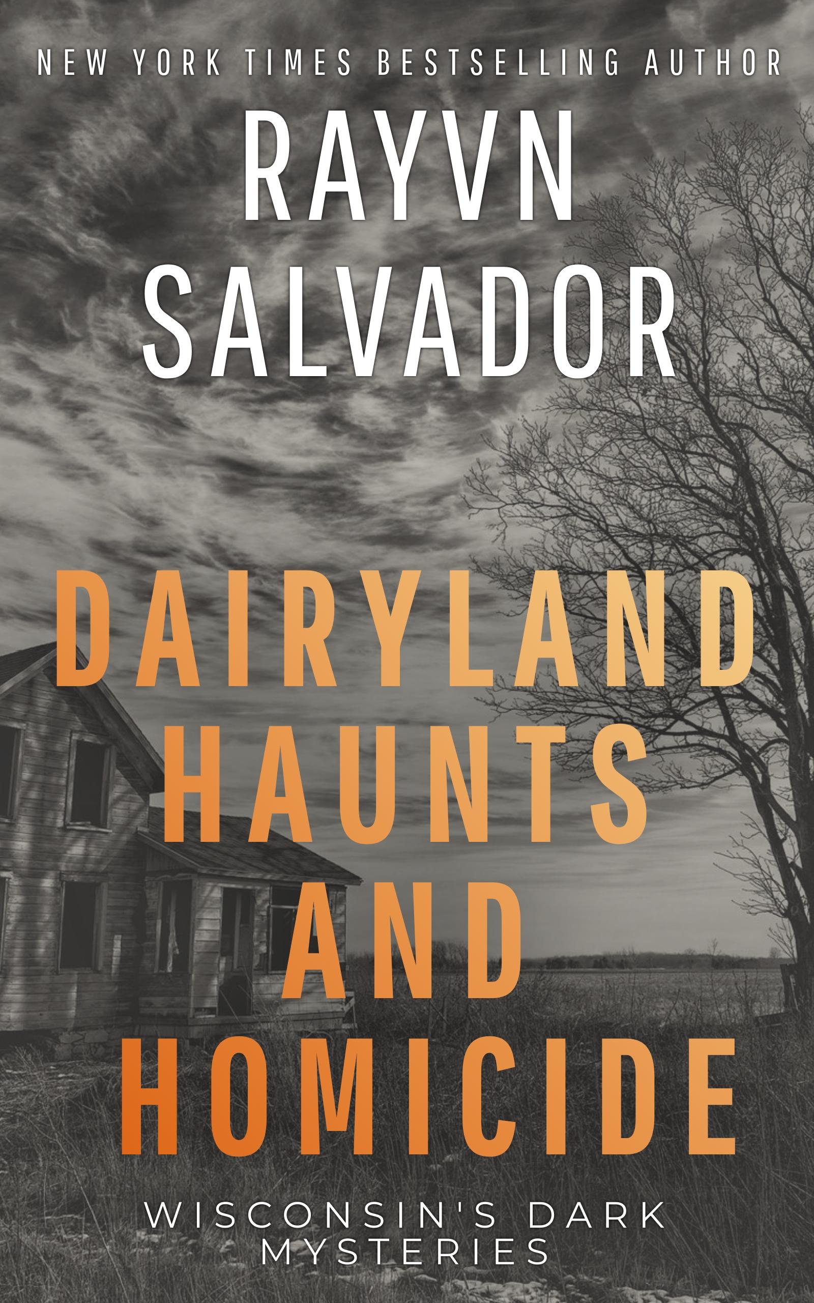 Dairyland Haunts and Homicide: Wisconsin's Dark Mysteries book cover
