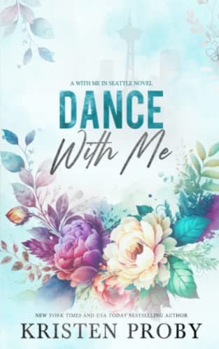 Dance With Me: A With Me In Seattle Novel book cover