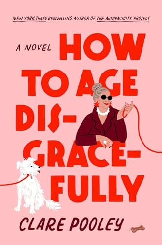 How to Age Disgracefully book cover