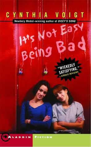 It's Not Easy Being Bad book cover