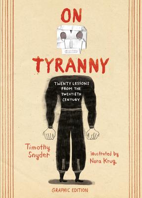 On Tyranny Graphic Edition: Twenty Lessons from the Twentieth Century book cover