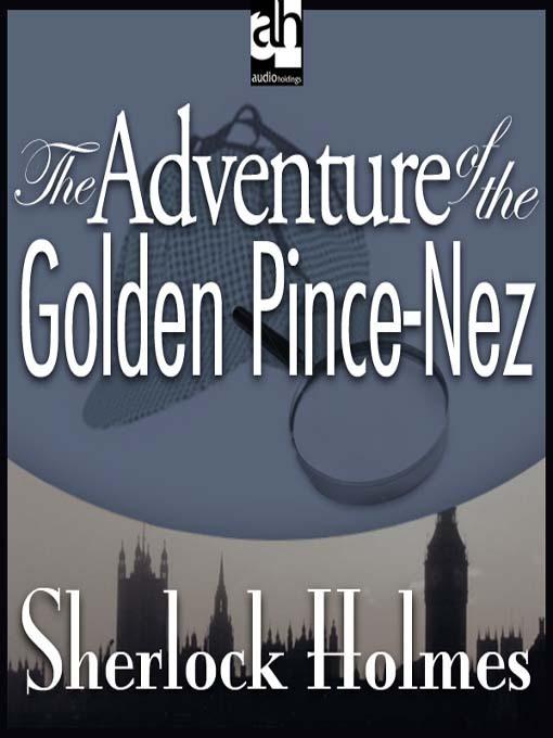 The Adventure of the Golden Pince-Nez book cover