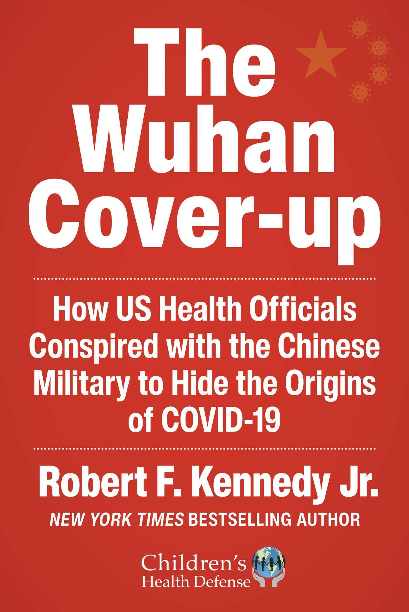 The Wuhan Cover-Up: And the Terrifying Bioweapons Arms Race book cover