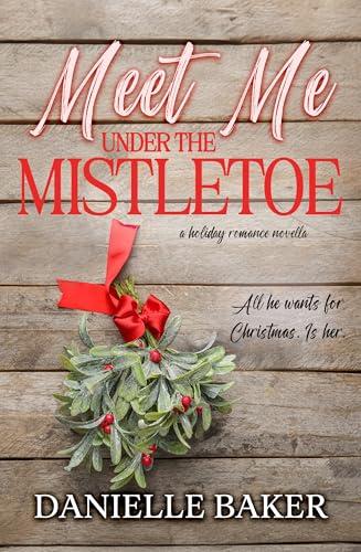 Meet Me Under the Mistletoe book cover