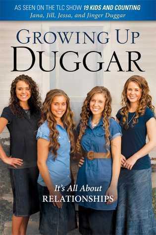 Growing Up Duggar: It's All About Relationships book cover