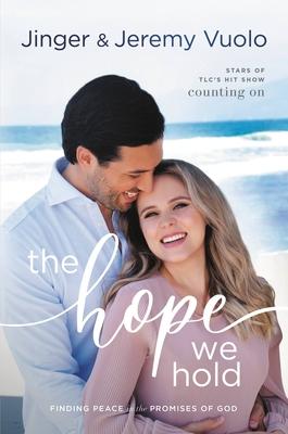The Hope We Hold: Finding Peace in the Promises of God Every Day book cover