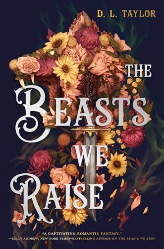 The Beasts We Raise book cover