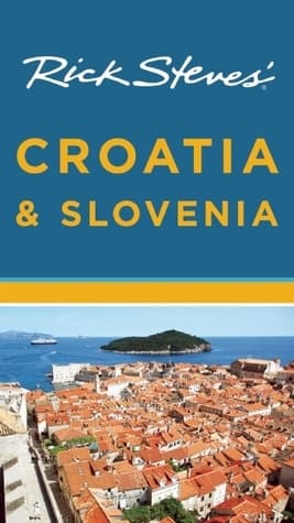 Rick Steves' Croatia and Slovenia book cover