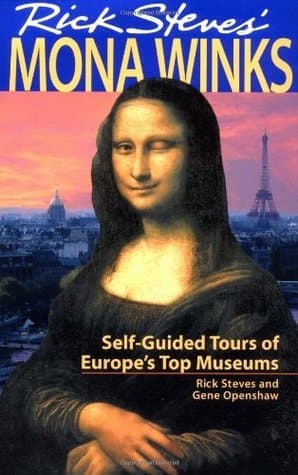 Rick Steves' Mona Winks: Self-Guided Tours of Europe's Top Museums book cover