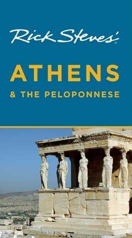 Rick Steves' Athens and The Peloponnese book cover