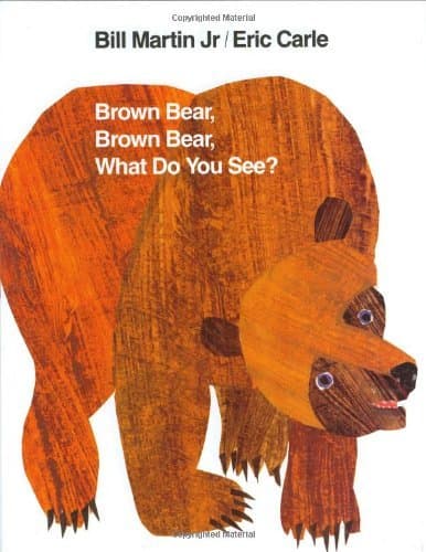 Brown Bear, Brown Bear, What Do You See? book cover