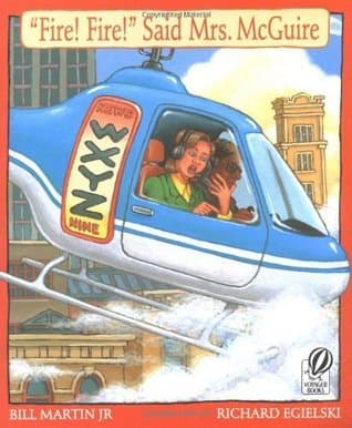 "Fire! Fire!" Said Mrs. McGuire book cover