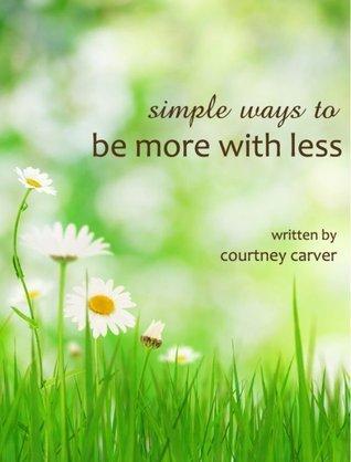 Simple Ways to be More with less book cover