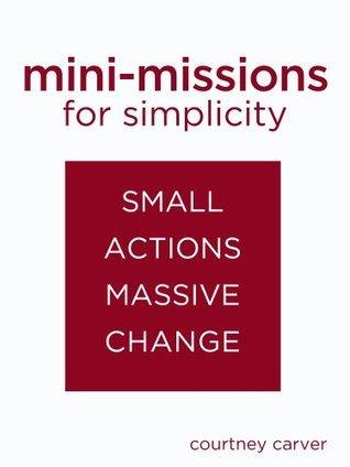 Mini-missions for Simplicity: small actions for massive change book cover