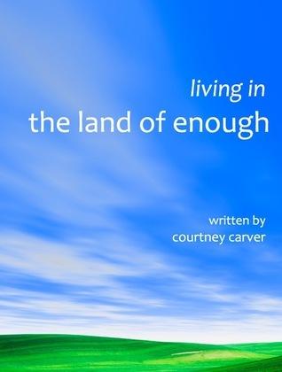 Living in the Land of Enough book cover