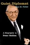 Quiet Diplomat: A Biography of Max M. Fisher book cover