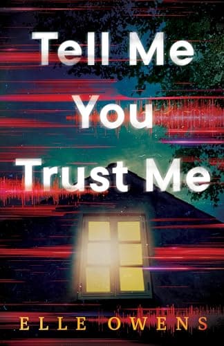 Tell Me You Trust Me book cover