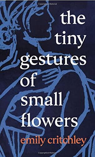 The Tiny Gestures of Small Flowers book cover