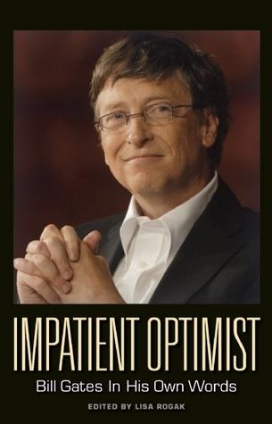 Impatient Optimist: Bill Gates in His Own Words book cover