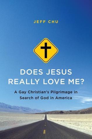Does Jesus Really Love Me?: A Gay Christian's Pilgrimage in Search of God in America book cover