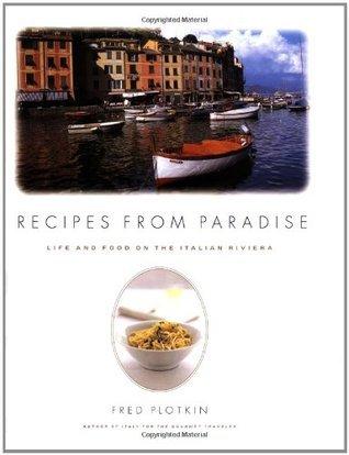 Recipes from Paradise: Life & Food on the Italian Riviera book cover