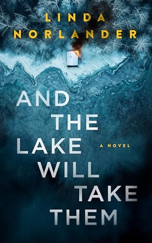 And the Lake Will Take Them book cover