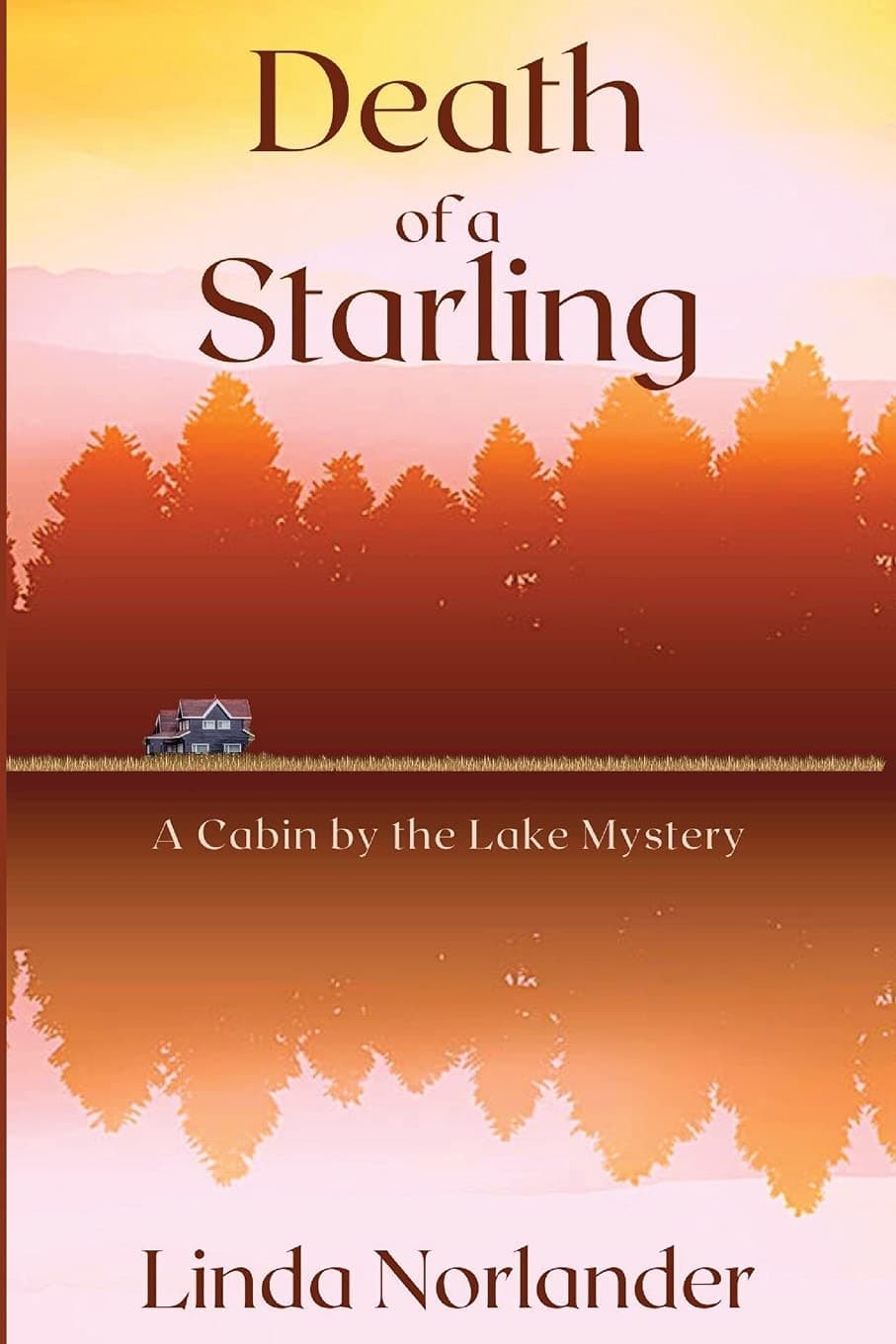 Death of a Starling: A Cabin by the Lake Mystery book cover