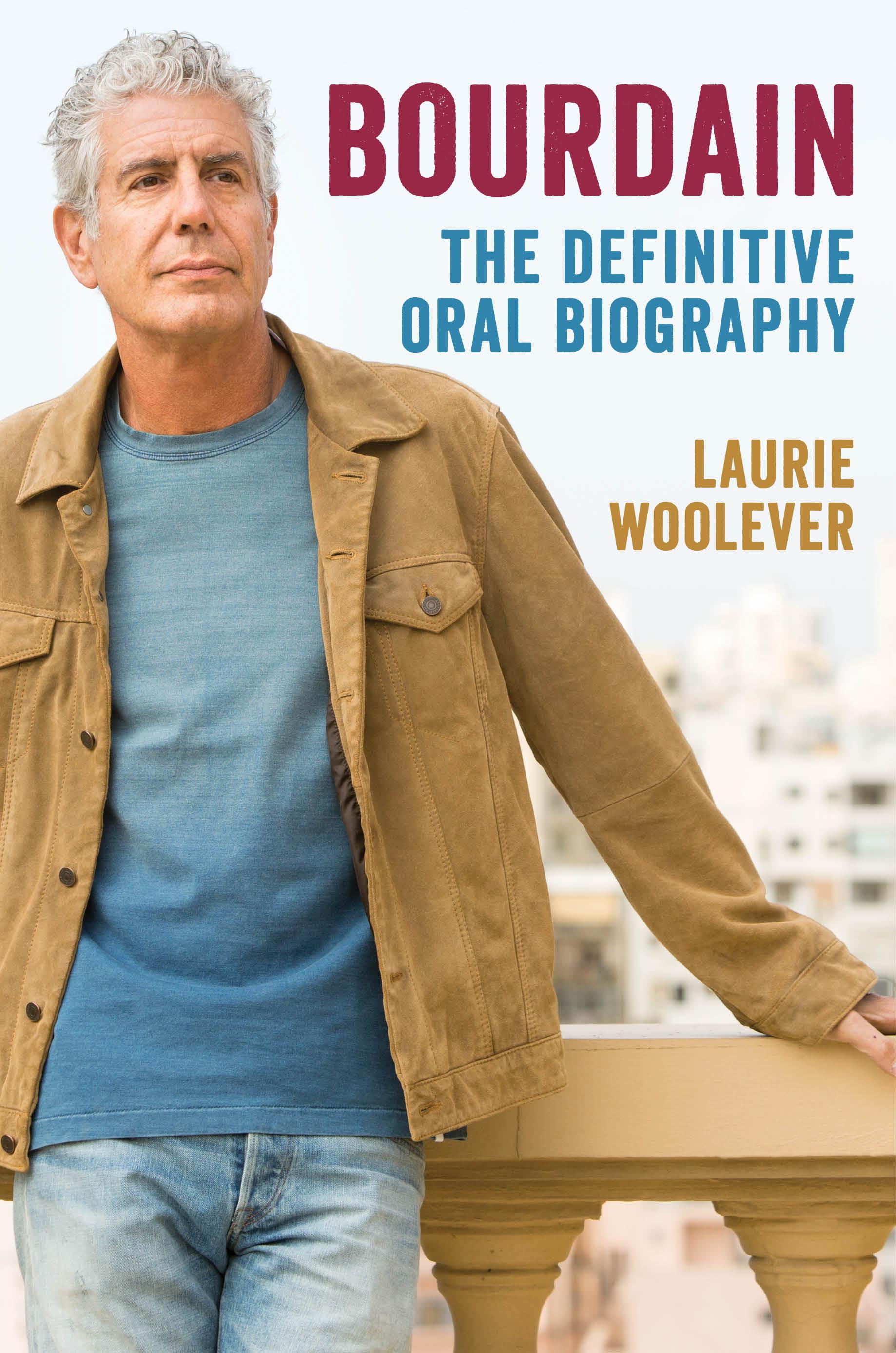 Bourdain: The Definitive Oral Biography book cover