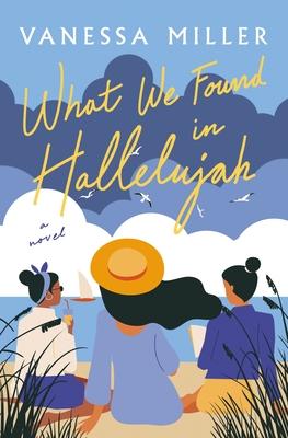 What We Found in Hallelujah book cover