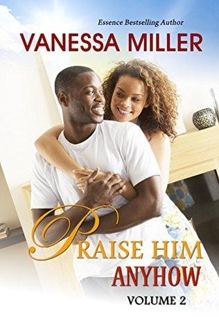 Praise Him Anyhow - Volume 2 book cover