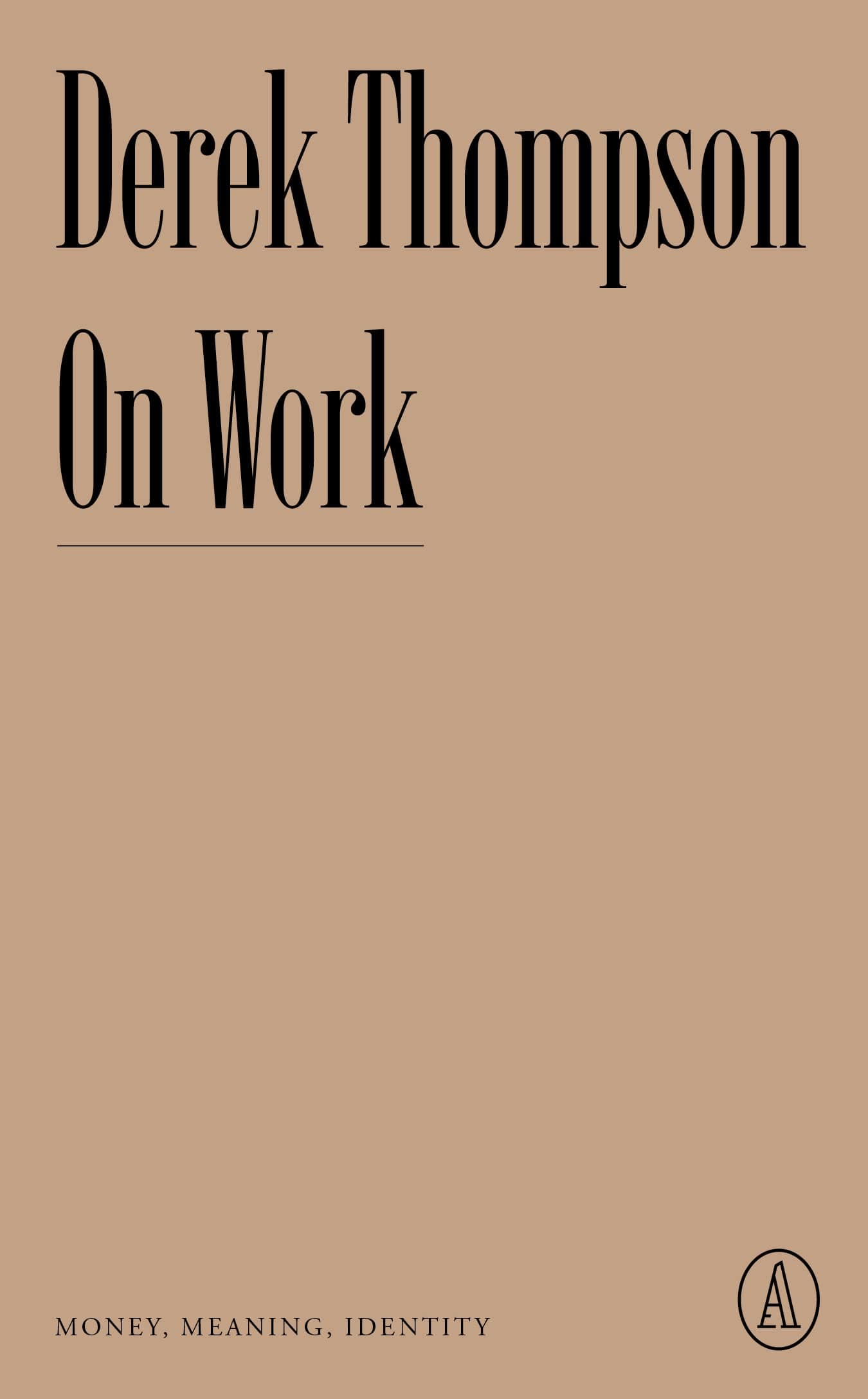 On Work: Money, Meaning, Identity book cover