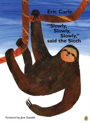 "Slowly, Slowly, Slowly," said the Sloth book cover